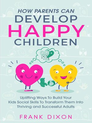 cover image of How Parents Can Develop Happy Children